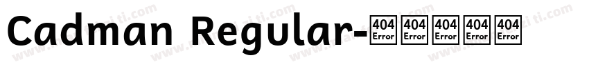 Cadman Regular字体转换